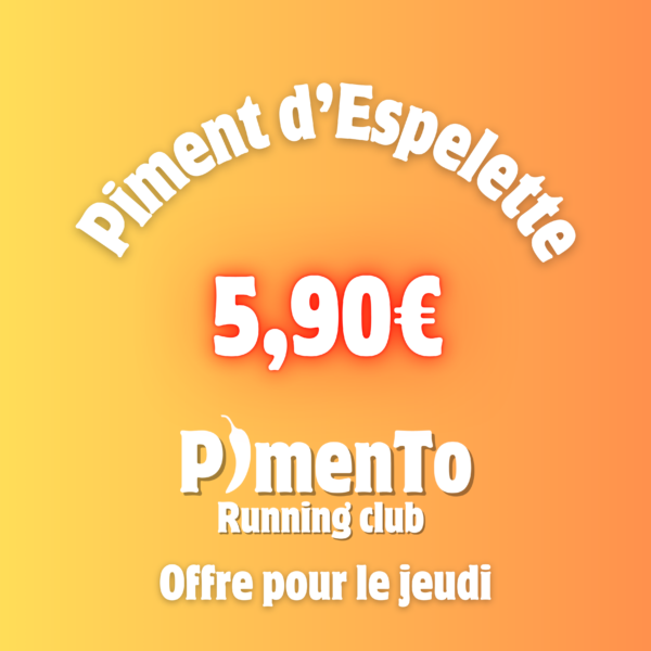 Formule 1 - Piment d'Espelette Jeudi (Sans engagement)